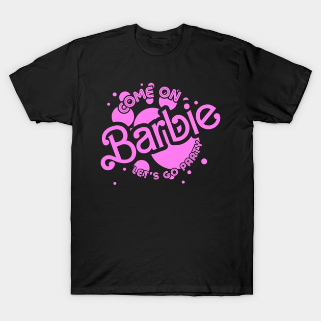 Come On Barbie Dots T-Shirt by LopGraphiX